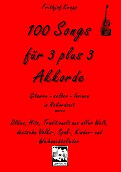 100 Songs für 3 + 3 Akkorde 