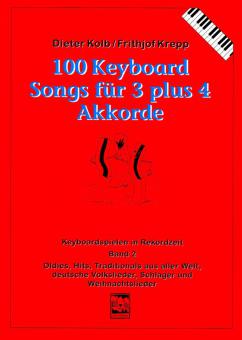 100 Keyboard-Songs für 3 plus 4 Akkorde 