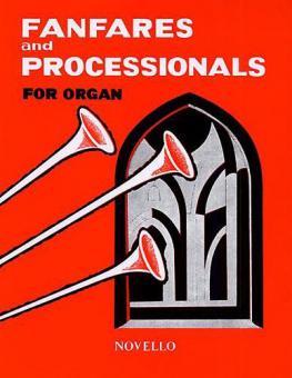 Fanfares & Processionals for Organ 