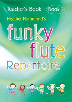 Funky Flute Book 1: Teacher Edition 