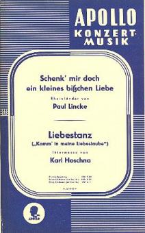 Schenk mir doch ein kleines bisschen Liebe / Liebestanz 
