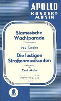 Siamesische Wachtparade / Die lustigen Straßenmusikanten 