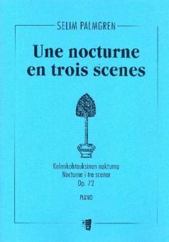 Une nocturne en trois scènes op. 72 