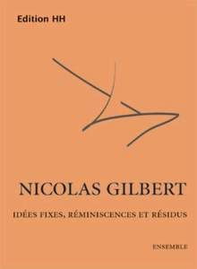 Idées Fixes, réminiscences et résidus 