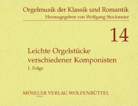 Leichte Orgelstücke verschiedener Komponisten 