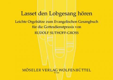 Lasset den Lobgesang hören 