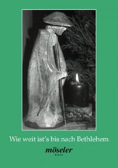 Wie weit ist's bis nach Bethlehem 