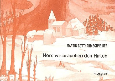 Herr, wir brauchen den Hirten 