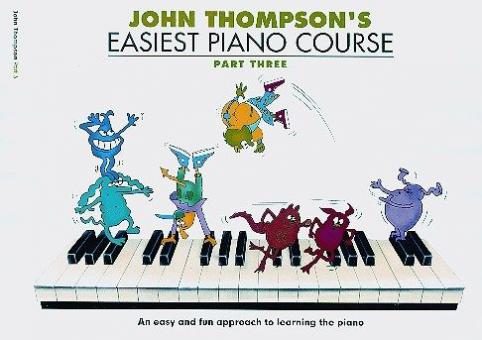 John Thompson's Easiest Piano Course Part 3 