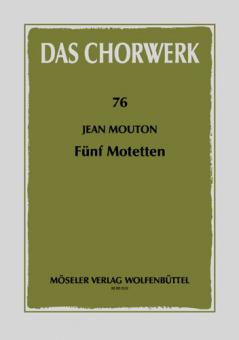 Fünf Motetten 