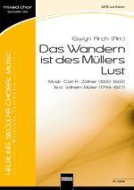 Das Wandern ist des Müllers Lust 
