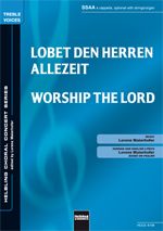 Lobet den Herren allezeit / Worship The Lord 