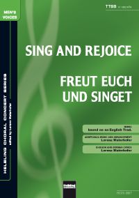 Sing And Rejoice / Freut euch und singet (TTBB) 