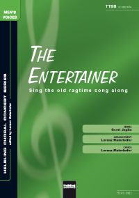 The Entertainer / Sing The Old Ragtime Song Along (TTBB) 