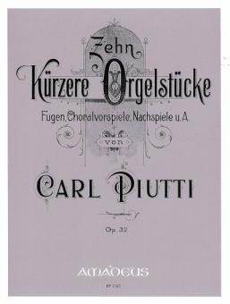 Zehn kürzere Orgelstücke op. 32 
