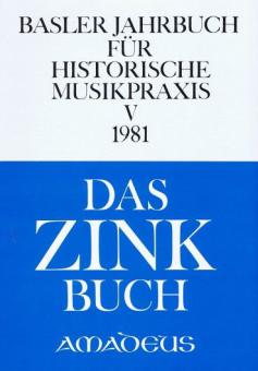 Basler Jahrbuch für historische Musikpraxis V 1981 