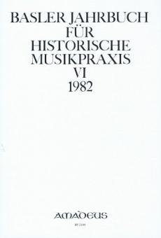 Basler Jahrbuch für historische Musikpraxis VI 1982 
