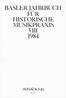 Basler Jahrbuch für historische Musikpraxis VIII 1984 
