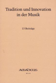 Tradition und Innovation in der Musik, 13. Beiträge 