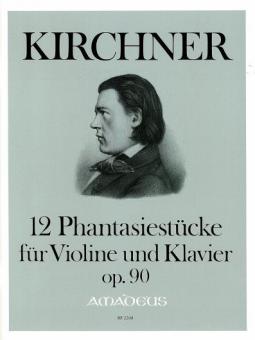 12 Phantasiestücke op. 90 