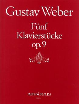 5 Klavierstücke op. 9 