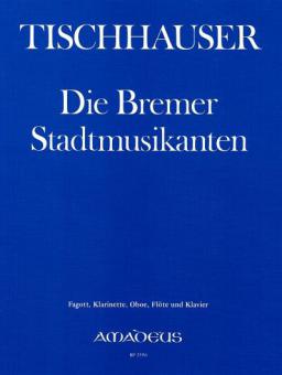 Die Bremer Stadtmusikanten oder Was Töne vermögen 