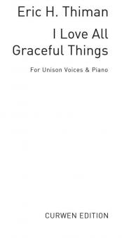 I Love All Graceful Things 