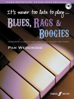 It's Never Too Late To Play Blues, Rags & Boogies 