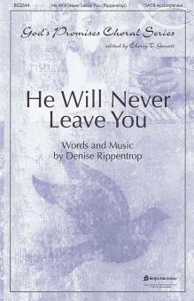 He Will Never Leave You 
