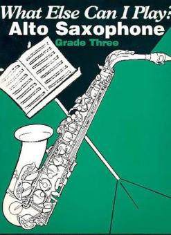 What Else Can I Play? Alto Saxophone Grade 3 