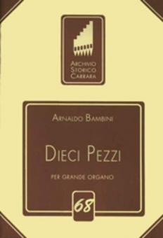 Dieci Pezzi per Grande Organo 