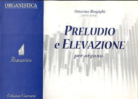 Preludio (1905), Elevazione (1912) 
