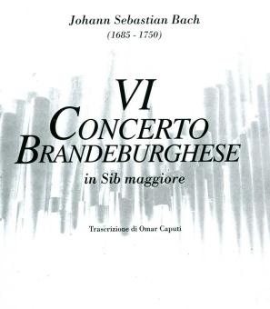 VI Concerto Brandeburghese B-Dur 