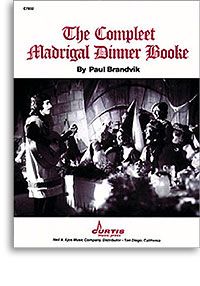 The Compleet Madrigal Dinner Booke 