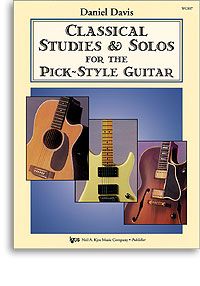 Classical Studies & Solos For The Pick-style Guitar 
