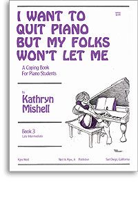 I Want To Quit Piano But My Folks Won't Let Me,Bk3 