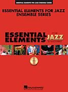 The Best Of Essential Elements For Jazz Ensemble 