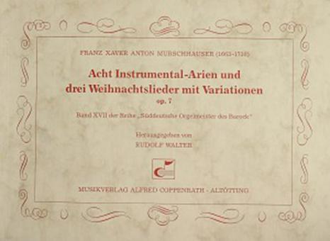 Acht Instrumental-Arien und drei Weihnachtslieder mit Variationen 