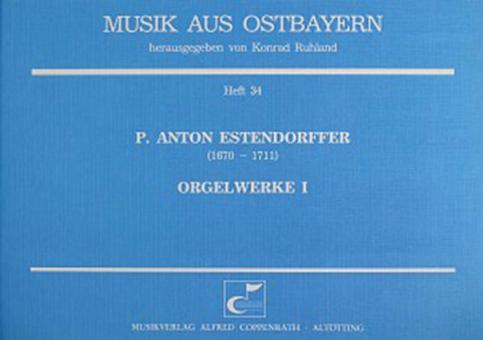 Estendorffer: Orgelwerke I 
