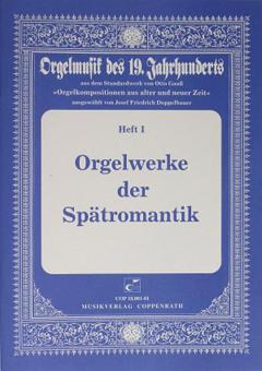Orgelwerke der Spätromantik 