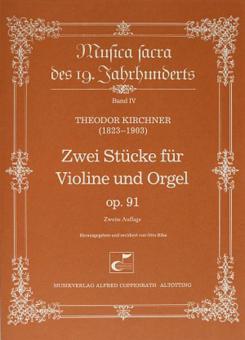 Zwei Stücke für Violine und Orgel op. 91 