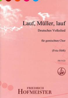 Lauf, Müller, lauf (Es wohnt ein Müller an jenem Teich) 
