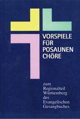 Vorspiele für Posaunenchöre 