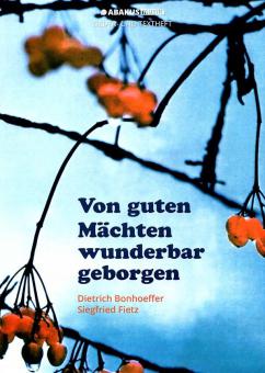 Von guten Mächten wunderbar geborgen 