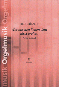 Wer nur den lieben Gott lässt walten 