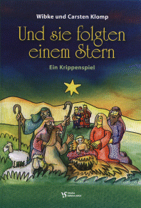Und sie folgten einem Stern 