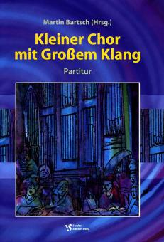 Kleiner Chor mit Grossem Klang 