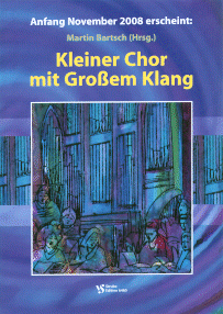 Kleiner Chor mit Grossem Klang 
