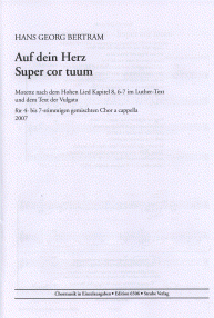 Auf dein Herz / Super cor tuum 