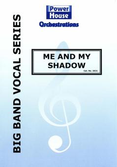 Me And My Shadow 